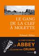 Titre : LE GANG DE LA CLEF A MOLETTE
 Auteur : ABBEY EDWARD